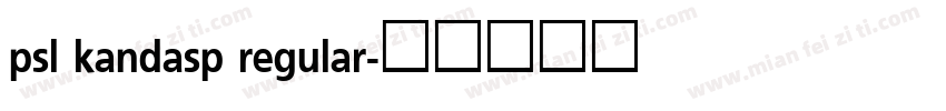 psl kandasp regular字体转换